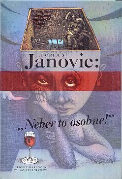 Kniha: Neber to osobne! - Tomáš Janovic