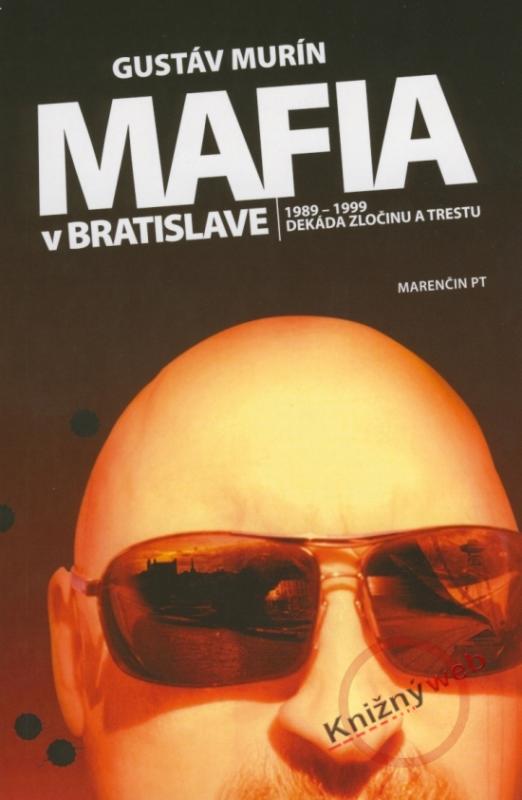 Kniha: Mafia v Bratislave - Gustáv Murín