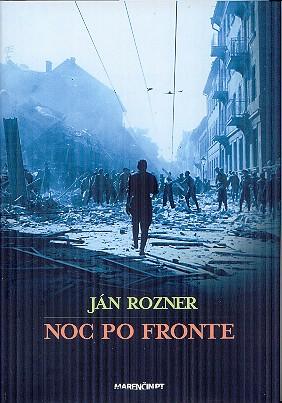 Kniha: Noc po fronte - Rozner Ján