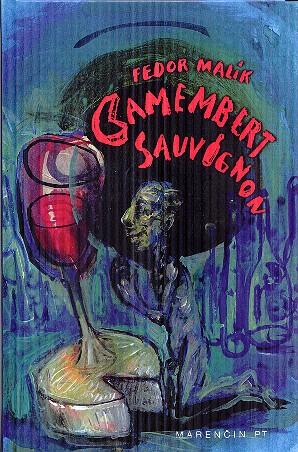 Kniha: Camembert Sauvignon - Malík Fedor