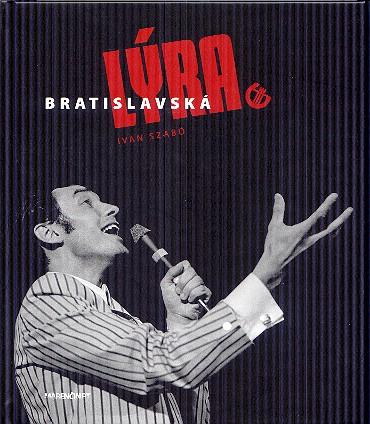 Kniha: Bratislavská lýra - Szabó Ivan