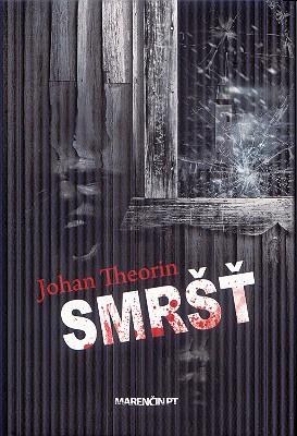 Kniha: Smršť - Theorin Johan