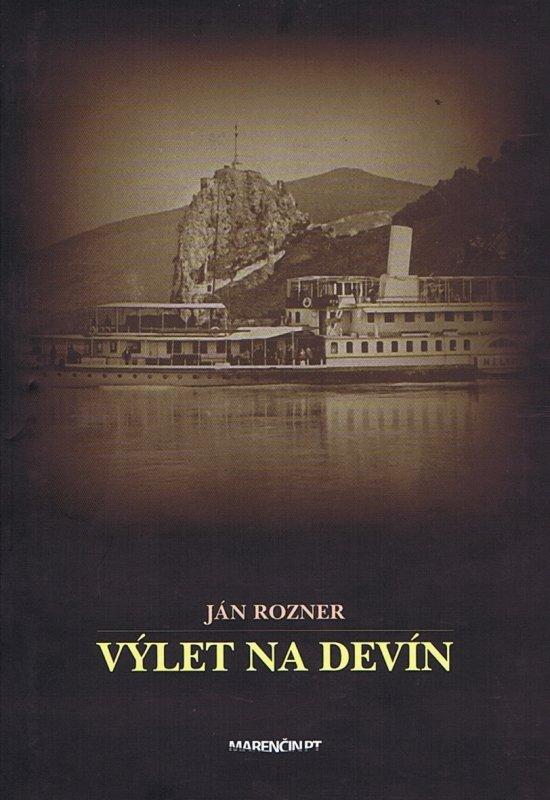 Kniha: Výlet na Devín - Rozner Ján