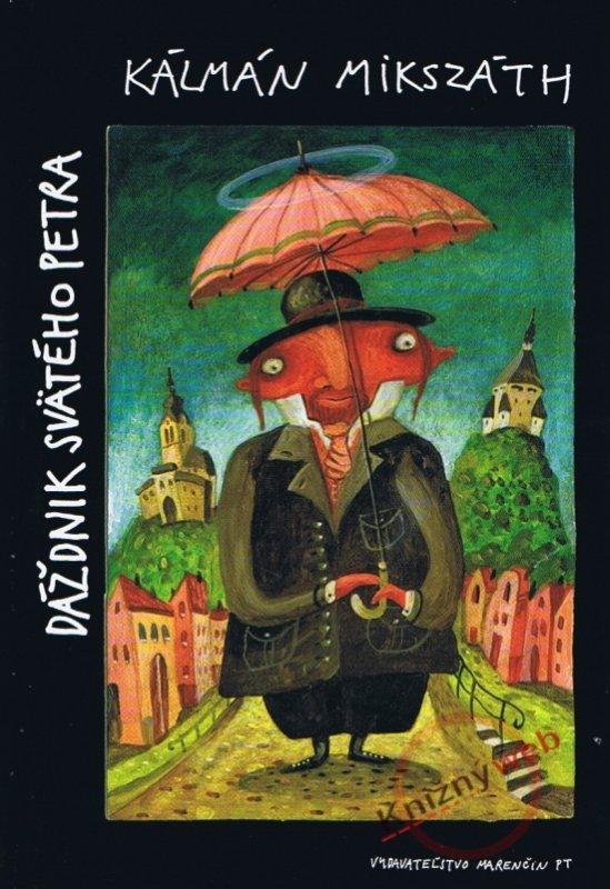 Kniha: Dáždnik svätého Petra - Mikszáth Kálmán