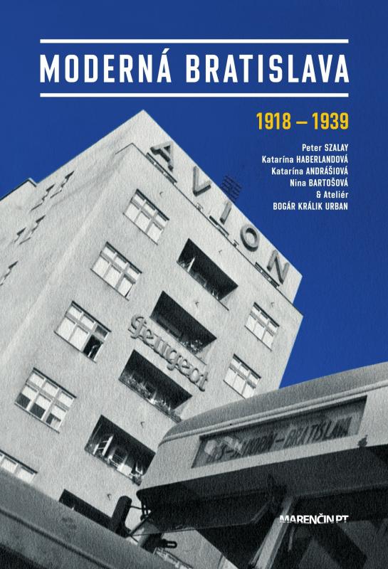 Kniha: Moderná Bratislava - Peter Szalay