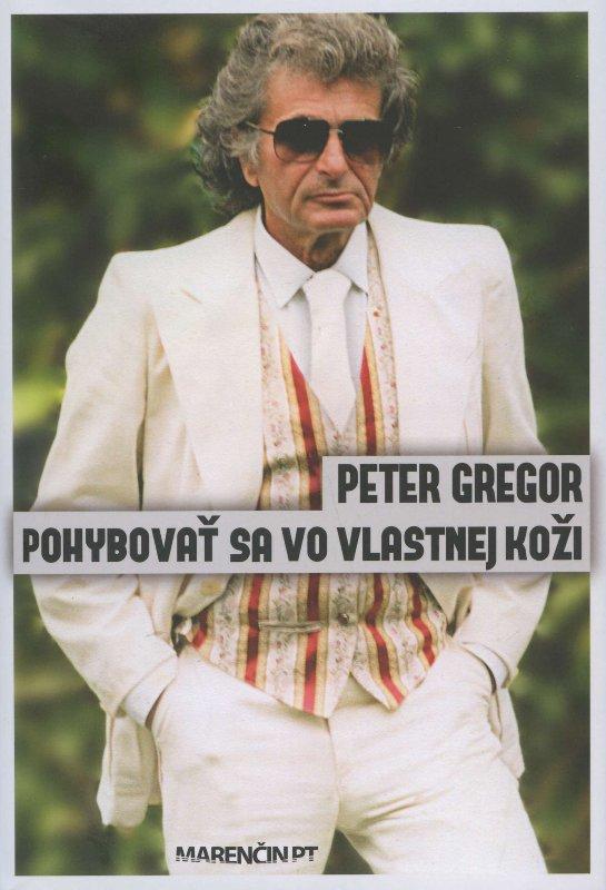 Kniha: Pohybovať sa vo vlastnej koži - Peter Gregor