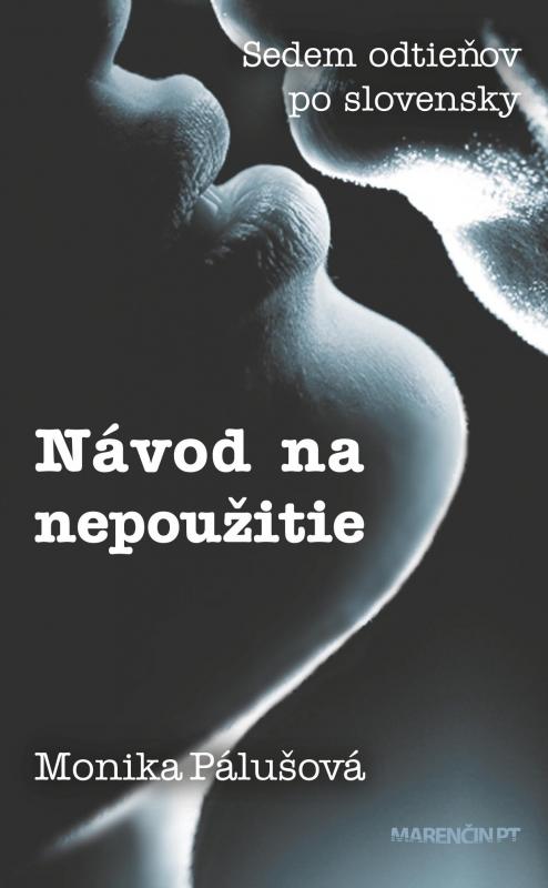 Kniha: Návod na nepoužitie - Monika Pálušová