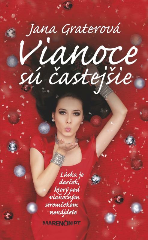 Kniha: Vianoce sú častejšie - Jana Graterová