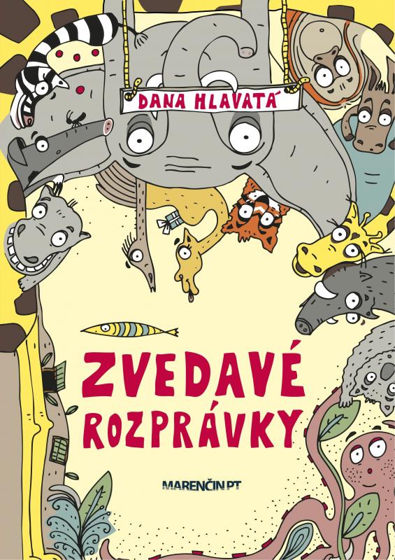 Kniha: Zvedavé rozprávky - Dana Hlavatá