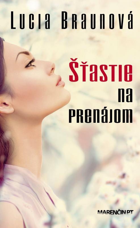 Kniha: Šťastie na prenájom - Lucia Braunová