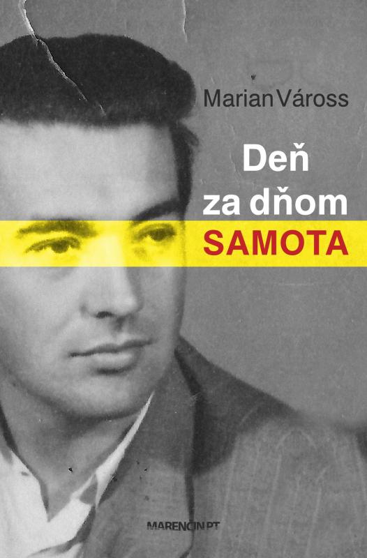 Kniha: Deň za dňom samota - Marian Váross