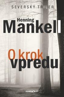 Kniha: O krok vpredu - Henning Mankell