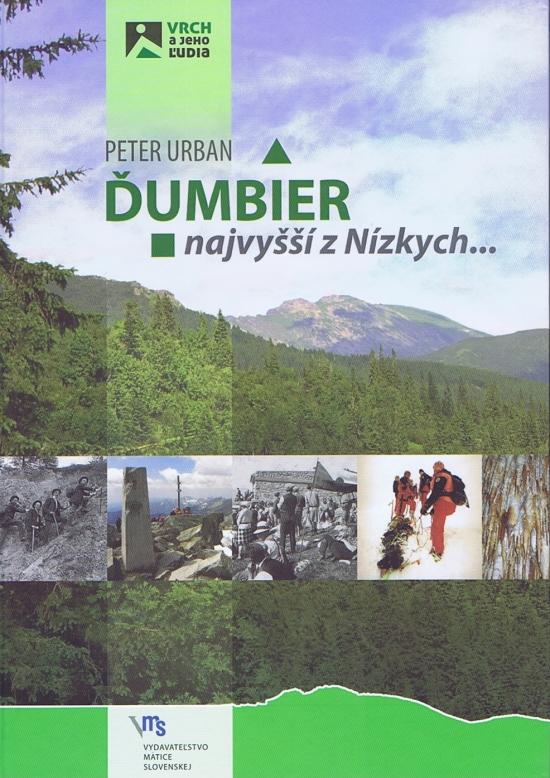 Kniha: Ďumbier - najvyšší z Nízkych... - Urban Peter