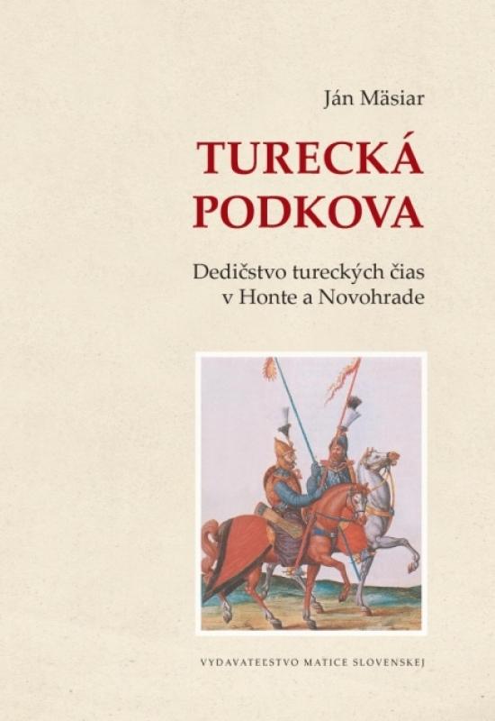 Kniha: Turecká podkova - Mäsiar Ján