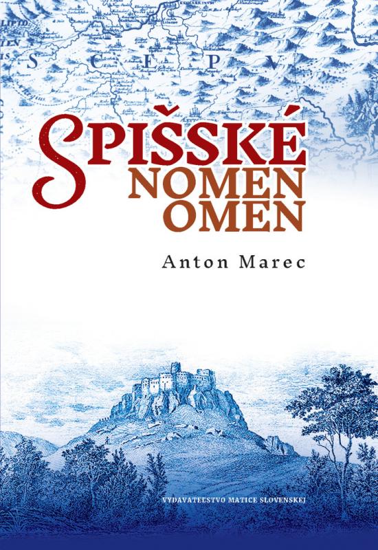 Kniha: Spišské nomen omen - Marec Anton