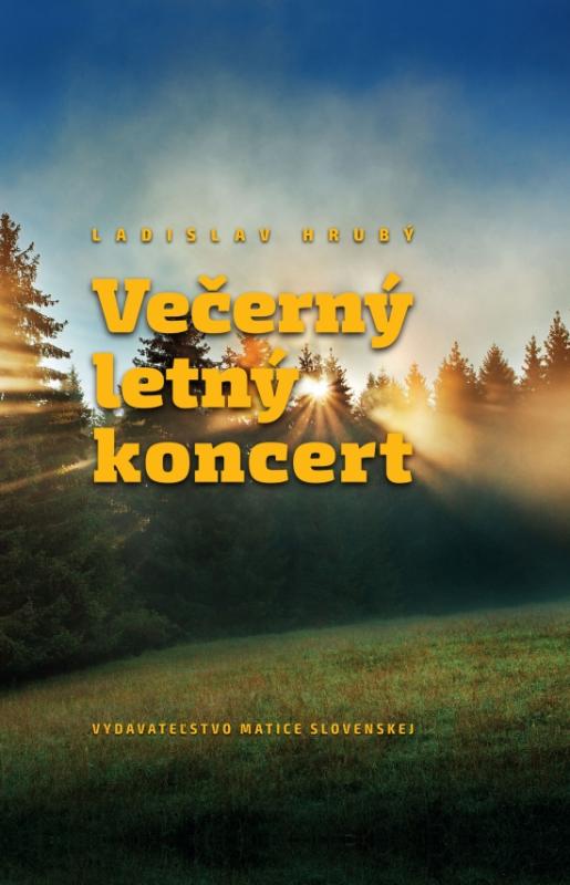 Kniha: Večerný letný koncert - Hrubý Ladislav