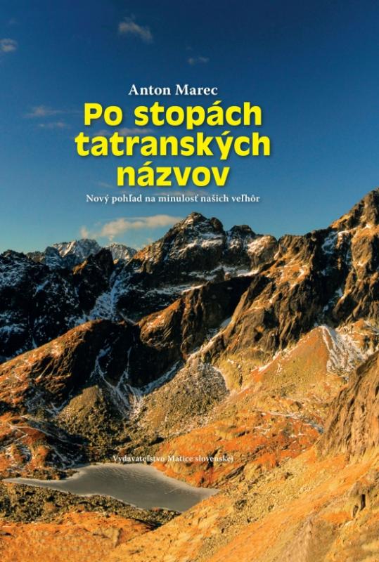 Kniha: Po stopách tatranských názvov - Marec Anton