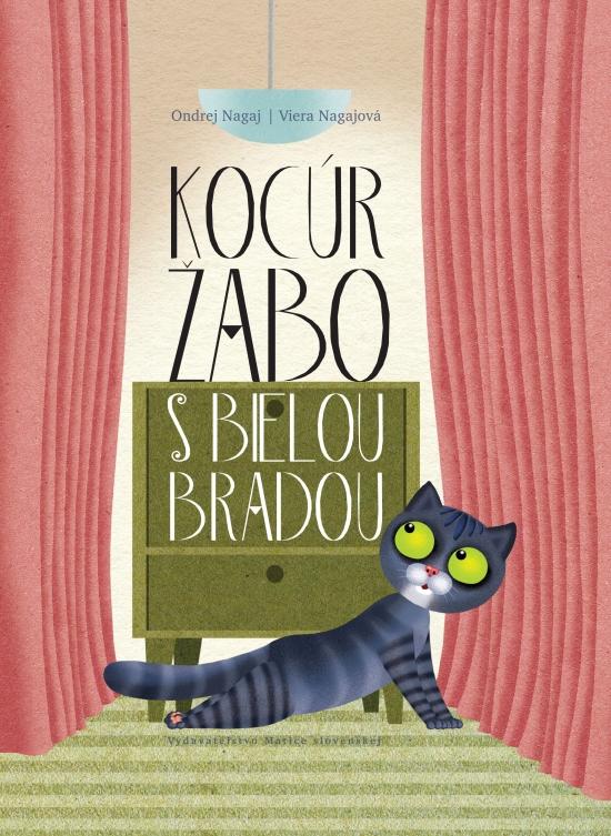 Kniha: Kocúr Žabo s bielou bradou - Nagaj, Viera Nagajová Ondrej