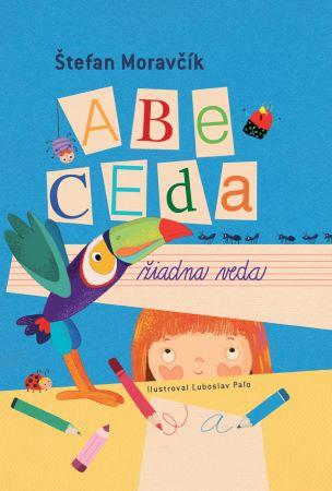 Kniha: Abeceda – žiadna veda - Štefan Moravčík