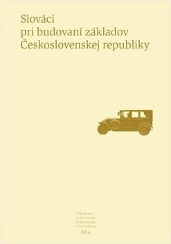 Kniha: Slováci pri budovaní základov Československej republikykolektív autorov