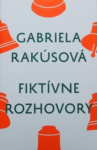 Kniha: Fiktívne rozhovory - Gabriela Rakúsová