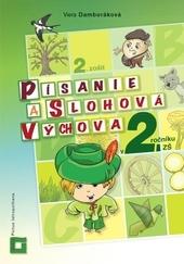 Písanie a slohová výchova 2. ročník základných škôl - 2. zošit