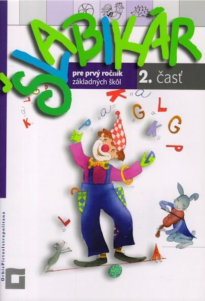 Kniha: Šlabikár pre prvý ročník základných škôl - Kamila Štefeková
