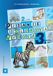 Kniha: Písanie a slohová výchova 3. ročník ZŠ - 2. zošit - Viera Damboráková - Huliačková