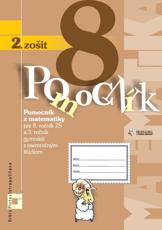 Kniha: Pomocník z matematiky pre 8. ročník základných škôl a 3. ročník gymnázií s osemročným štúdiom - Peter Bero