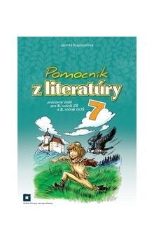 Kniha: Pomocník z literatúry 7 pre 7. ročník základných škôl a 2. ročník gymnázií s osemročným štúdiom - Jarmila Krajčovičová