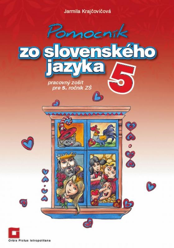 Kniha: Pomocník zo slovenského jazyka 5 pre 5. ročník základných škôl - Jarmila Krajčovičová