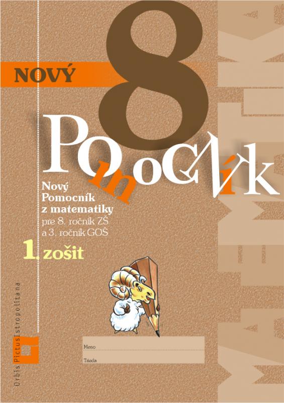 Kniha: Nový pomocník z matematiky 8 - Iveta Kohanová