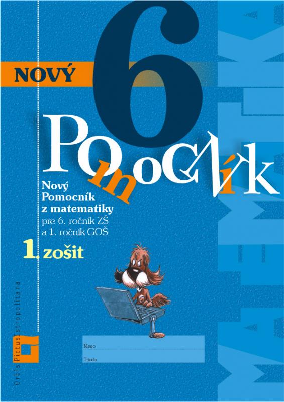 Kniha: Nový pomocník z matematiky 6 - Iveta Kohanová