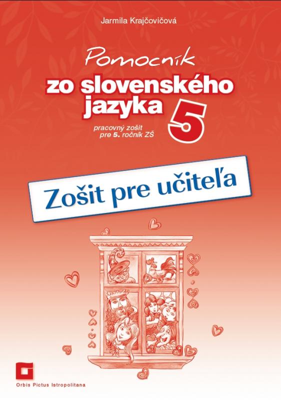 Kniha: Pomocník zo slovenského jazyka 5 (zošit pre učiteľa) - Jarmila Krajčovičová