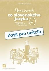 Zošit pre učiteľa k Pomocníku zo slovenského jazyka pre 9. ročník ZŠ a 4. ročník GOŠ