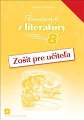 Kniha: Zošit pre učiteľa k Pomocníku z literatúry pre 8. ročník ZŠ a 3. ročník GOŠ - Jarmila Krajčovičová
