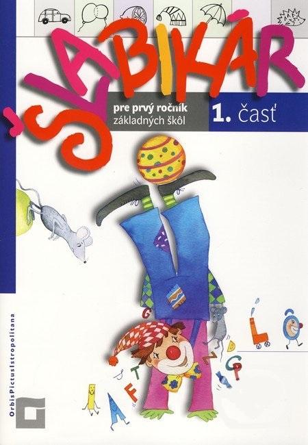 Kniha: Šlabikár pre prvý ročník základných škôl - Kamila Štefeková
