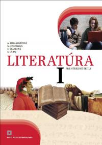 Literatúra 1 pre 1. ročník stredných škôl - učebnica