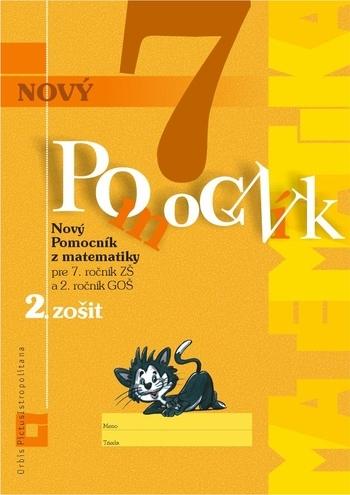 Kniha: Nový pomocník z matematiky 7 (2. časť pracovná učebnica) - Iveta Kohanová