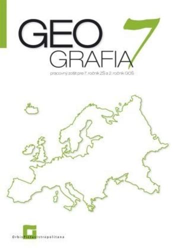 Kniha: Geografia pre 7. ročník ZŠ a 2 GOŠ - pracovný zošit - Patrik Bubelíny
