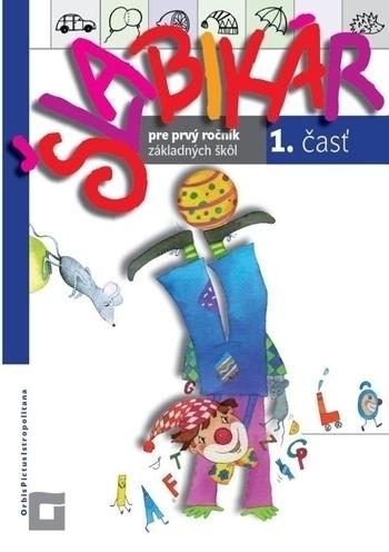 Kniha: Šlabikár pre prvý ročník základných škôl (1. časť) - Kamila Štefeková