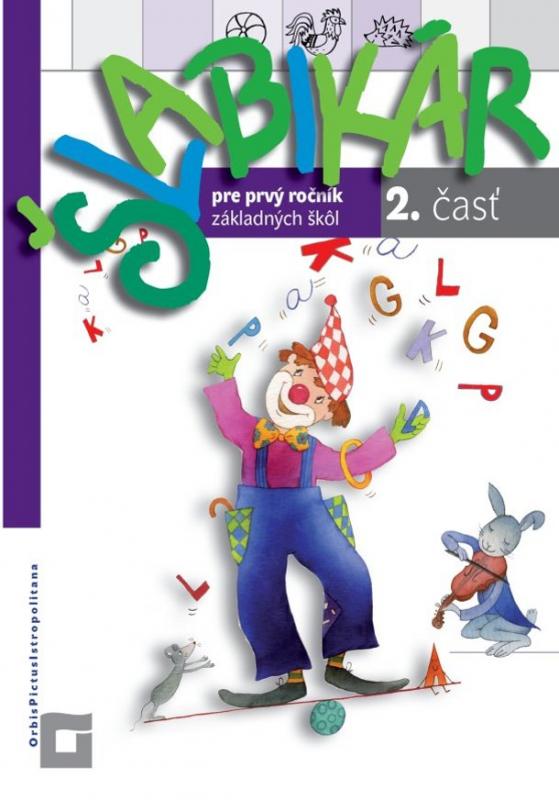 Kniha: Šlabikár pre prvý ročník základných škôl (2. časť) - Kamila Štefeková