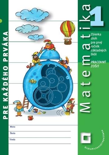 Kniha: Matematika pre každého prváka (pracovný zošit) - Pavol Černek