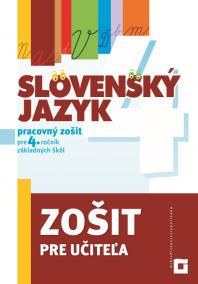 Slovenský jazyk pre 4. ročník základných škôl. Zošit pre učiteľa