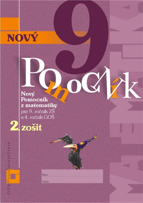 Kniha: Nový pomocník z matematiky 9 (2. časť pracovná učebnica) - Iveta Kohanová