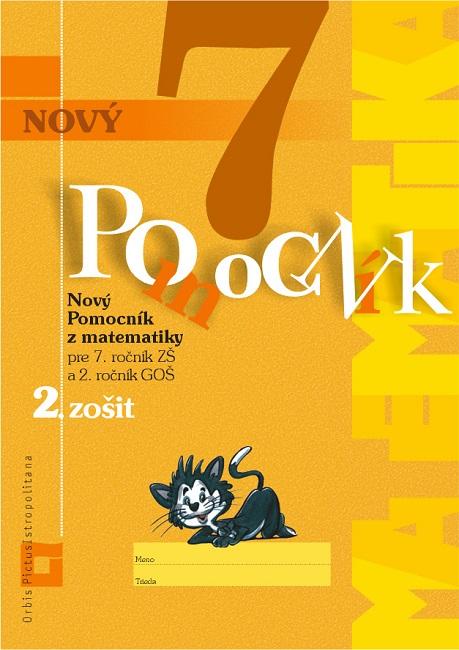 Kniha: Nový pomocník z matematiky 7 (2. zošit- pracovná učebnica) - Iveta Kohanová