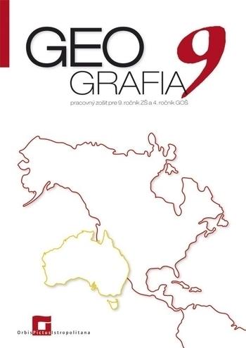 Kniha: Geografia 9 - Pracovný zošit pre 9. ročník ZŠ a 4. ročník GOŠ - Patrik Bubelíny