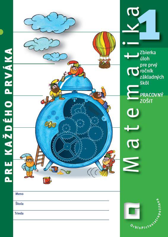 Kniha: Matematika pre každého prváka - Pracovný zošit - Pavol Černek