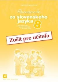 Pomocník zo slovenského jazyka 8 (Zošit pre učiteľa)