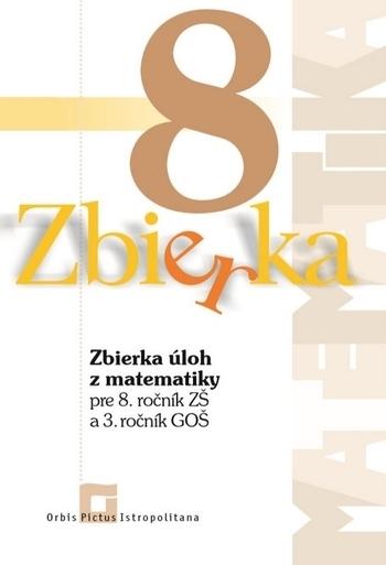 Kniha: Zbierka úloh z matematiky 8 - Z. Valášková